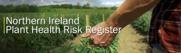 Northern Ireland Plant Health Risk Register