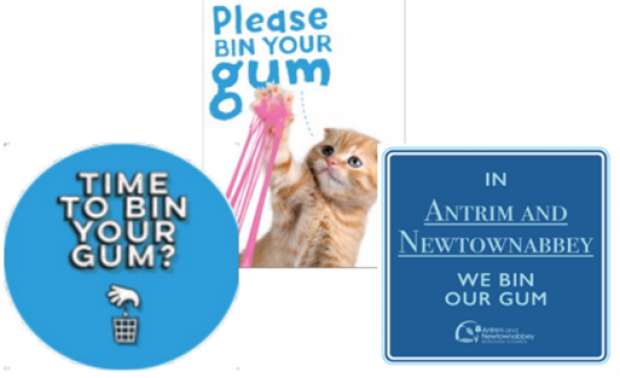 Three posters; blue background with text Time to bin your Gum?, kitten with chewing gum with text Please bin your gum, blue background with text in Antrim & Newtownabbey we bin our gum.