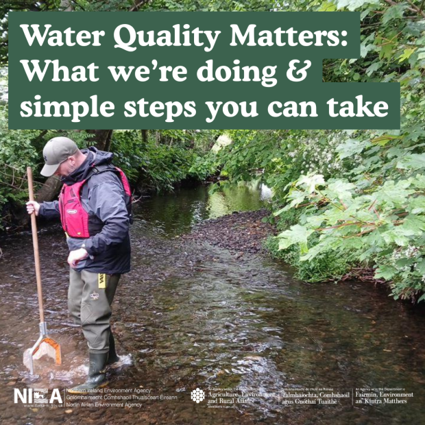Water Quality Matters: What we're doing and simple steps you can take - text over photo of male standing in a river with a net collecting samples