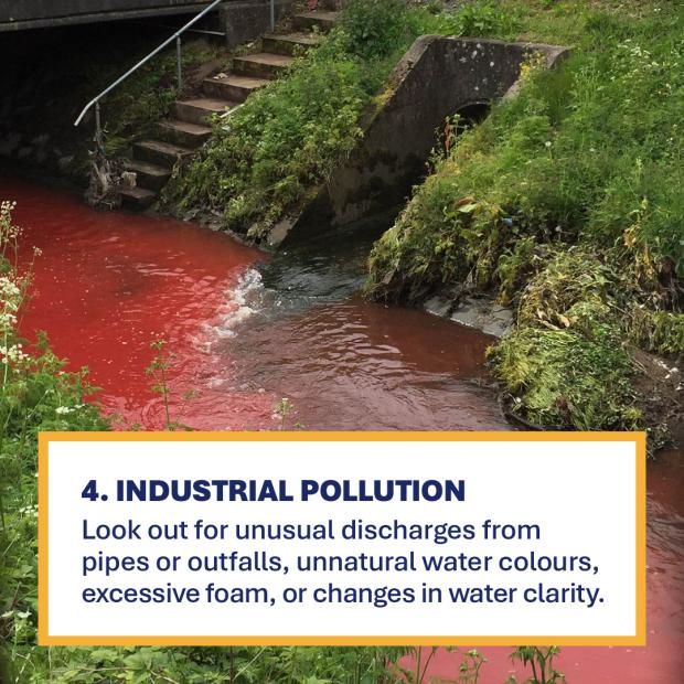 Red pollution in water with text Industrial Pollution - look out for unusual discharges from pipes or outfalls, unnatural water colours, excessive foam, or changes in water clarity.