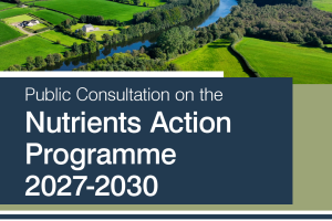 image of a watercourse reads in white writing on blue block - public consultation on nutrients action programme 2027-2030.